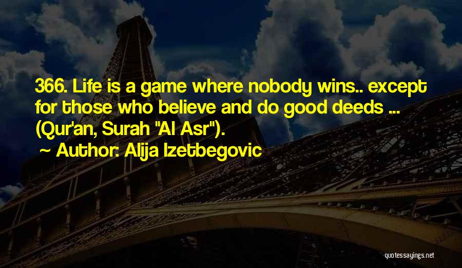 Surah Quotes By Alija Izetbegovic