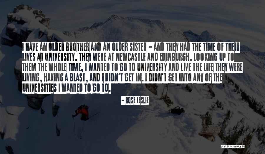 Sural Region Quotes By Rose Leslie Sural Region Quotes By Rose Leslie