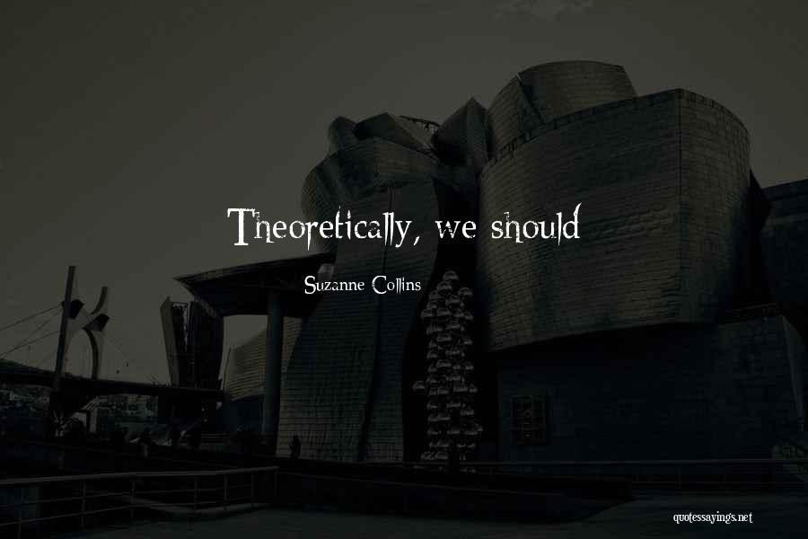 Surana Hospital Chembur Quotes By Suzanne Collins Surana Hospital Chembur Quotes By Suzanne Collins