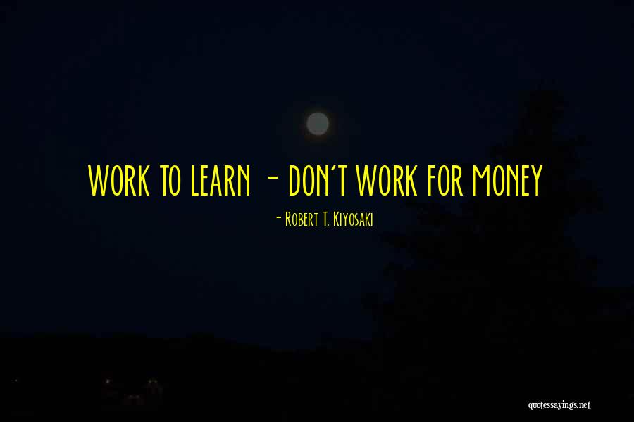Surangama Samadhi Quotes By Robert T. Kiyosaki