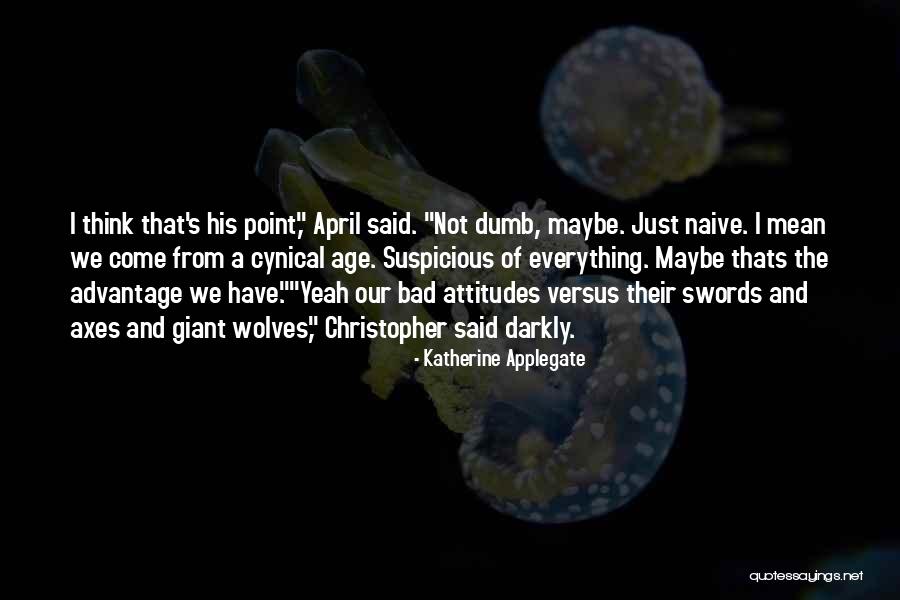 Suratman Quotes By Katherine Applegate Suratman Quotes By Katherine Applegate