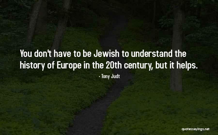 Suratna Quotes By Tony Judt Suratna Quotes By Tony Judt