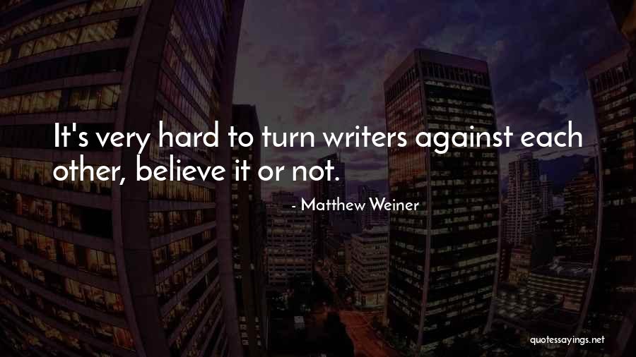 Surcal Quotes By Matthew Weiner Surcal Quotes By Matthew Weiner