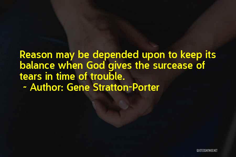Surcease Quotes By Gene Stratton-Porter