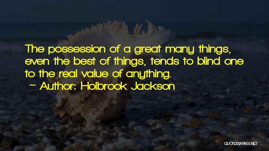 Surcease Quotes By Holbrook Jackson