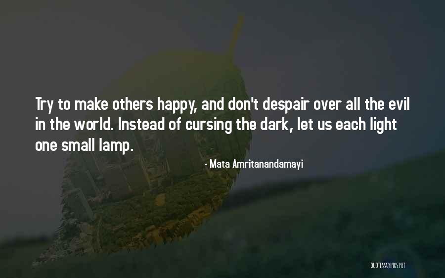Sure And Begorrah Quotes By Mata Amritanandamayi Sure And Begorrah Quotes By Mata Amritanandamayi