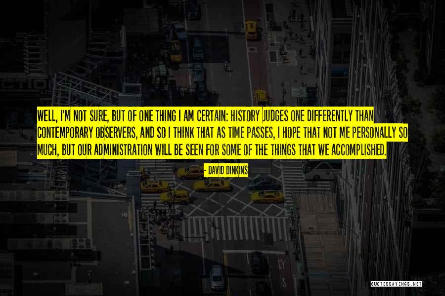 Sure And Certain Hope Quotes By David Dinkins Sure And Certain Hope Quotes By David Dinkins