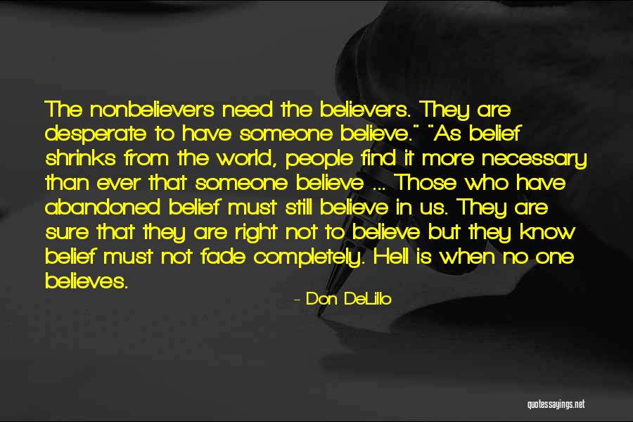 Sure As Hell Quotes By Don DeLillo Sure As Hell Quotes By Don DeLillo