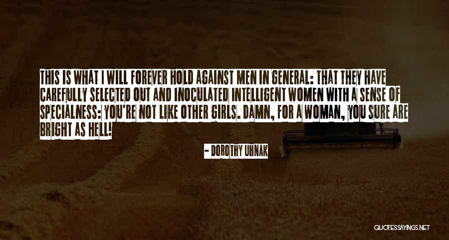 Sure As Hell Quotes By Dorothy Uhnak Sure As Hell Quotes By Dorothy Uhnak