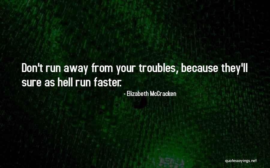 Sure As Hell Quotes By Elizabeth McCracken Sure As Hell Quotes By Elizabeth McCracken