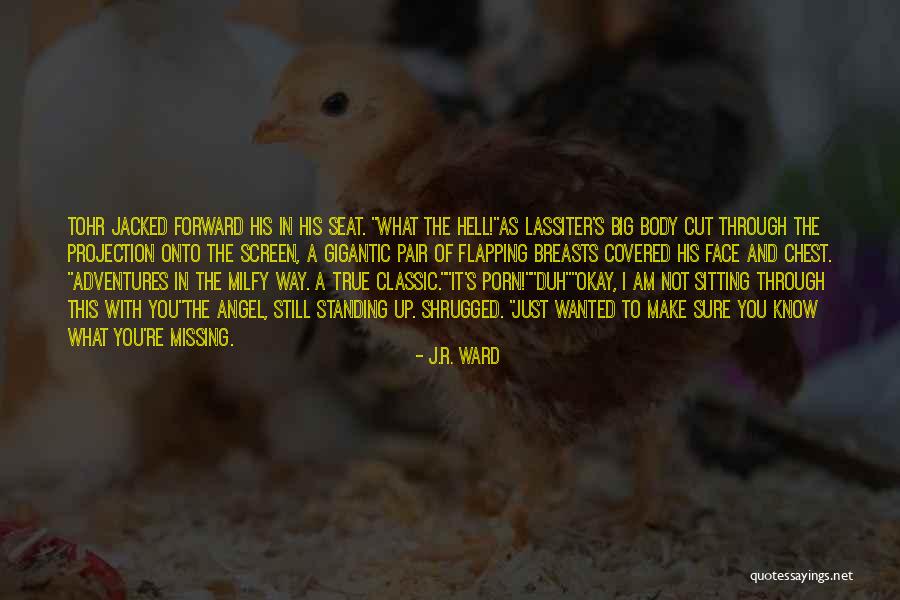 Sure As Hell Quotes By J.R. Ward Sure As Hell Quotes By J.R. Ward
