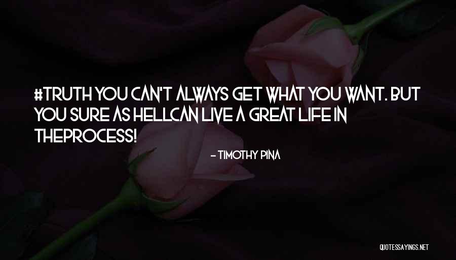 Sure As Hell Quotes By Timothy Pina Sure As Hell Quotes By Timothy Pina