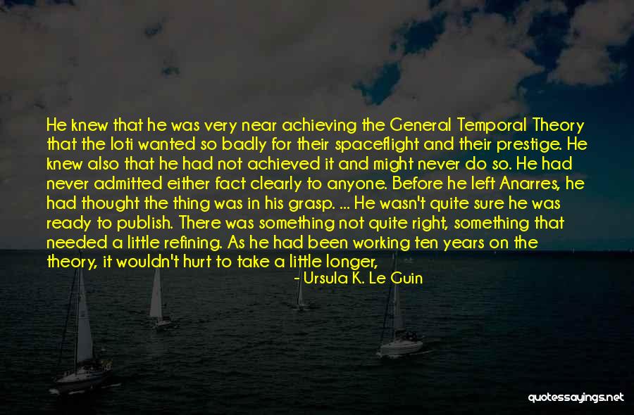 Sure As Quotes By Ursula K. Le Guin Sure As Quotes By Ursula K. Le Guin
