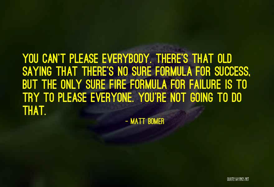 Sure Fire Formulas Quotes By Matt Bomer Sure Fire Formulas Quotes By Matt Bomer
