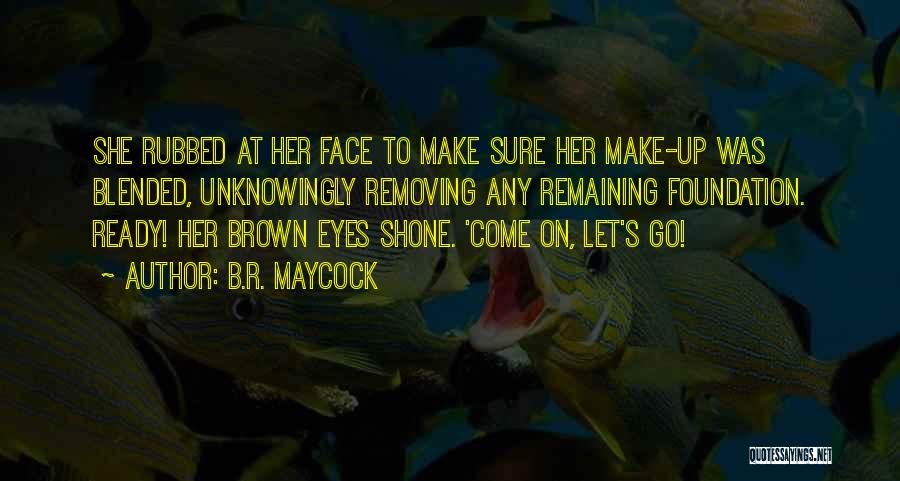 Sure Foundation Quotes By B.R. Maycock