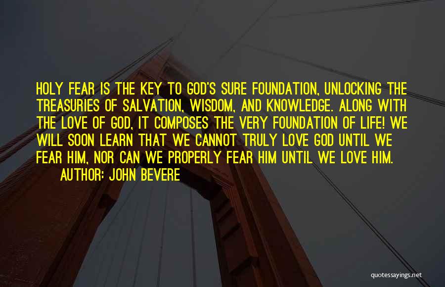 Sure Foundation Quotes By John Bevere
