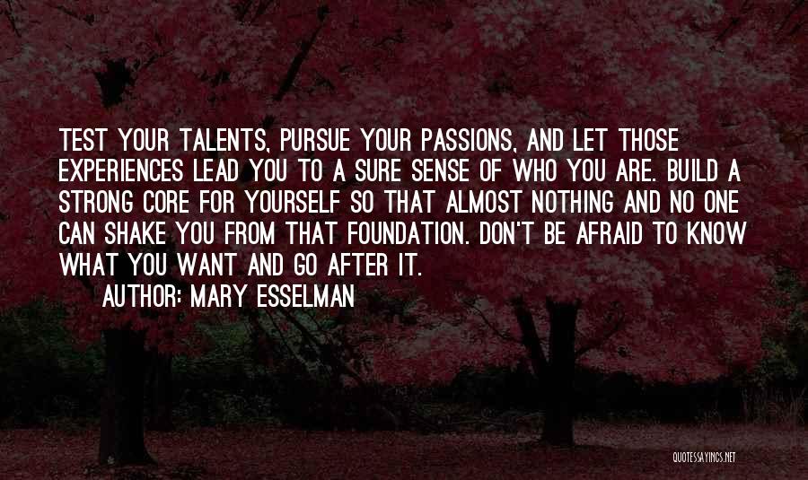 Sure Foundation Quotes By Mary Esselman