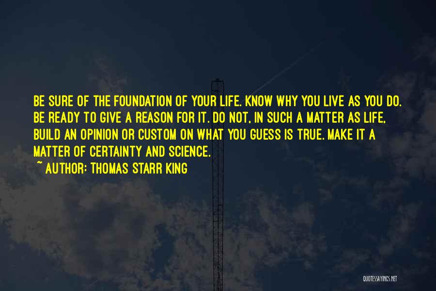 Sure Foundation Quotes By Thomas Starr King