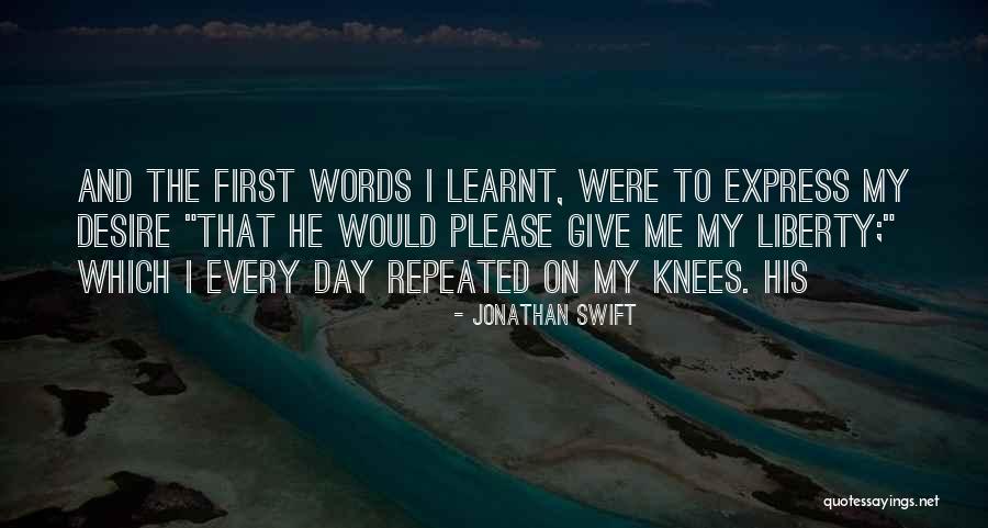 Sure Give Me Liberty Quotes By Jonathan Swift Sure Give Me Liberty Quotes By Jonathan Swift