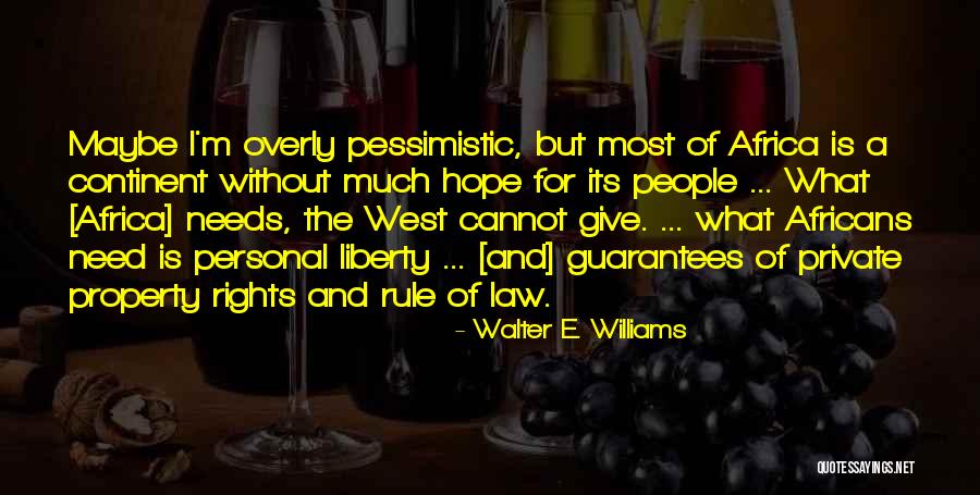Sure Give Me Liberty Quotes By Walter E. Williams Sure Give Me Liberty Quotes By Walter E. Williams