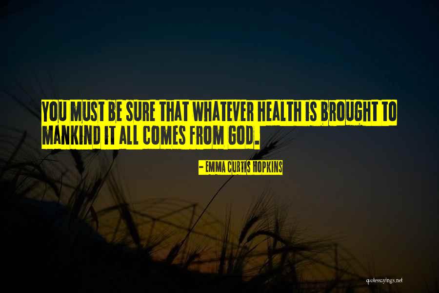 Sure Health Quotes By Emma Curtis Hopkins Sure Health Quotes By Emma Curtis Hopkins