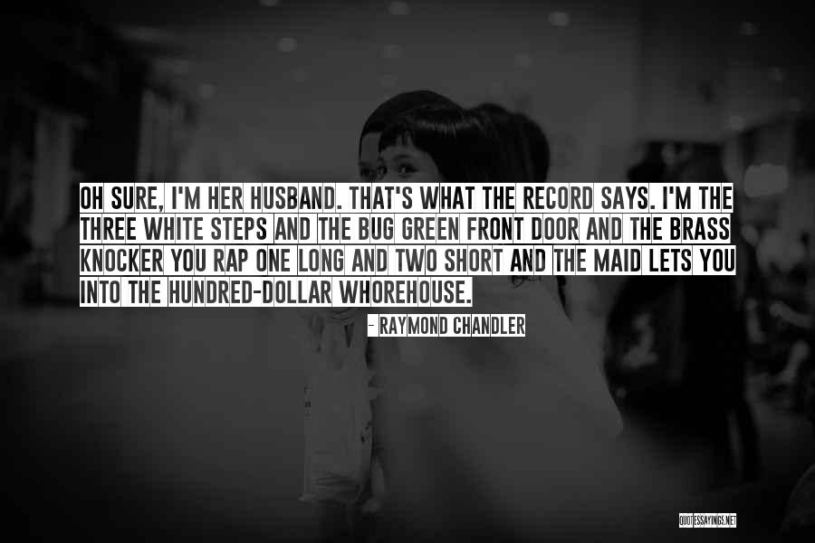 Sure Steps Quotes By Raymond Chandler Sure Steps Quotes By Raymond Chandler