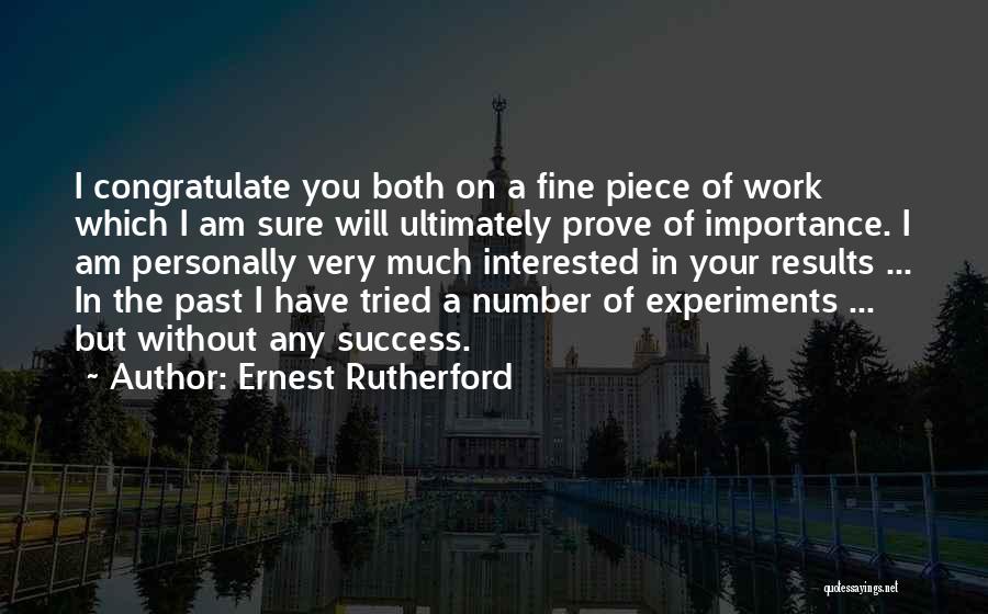 Sure Success Quotes By Ernest Rutherford
