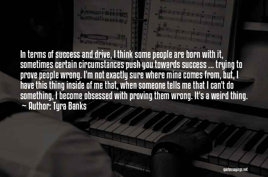 Sure Success Quotes By Tyra Banks