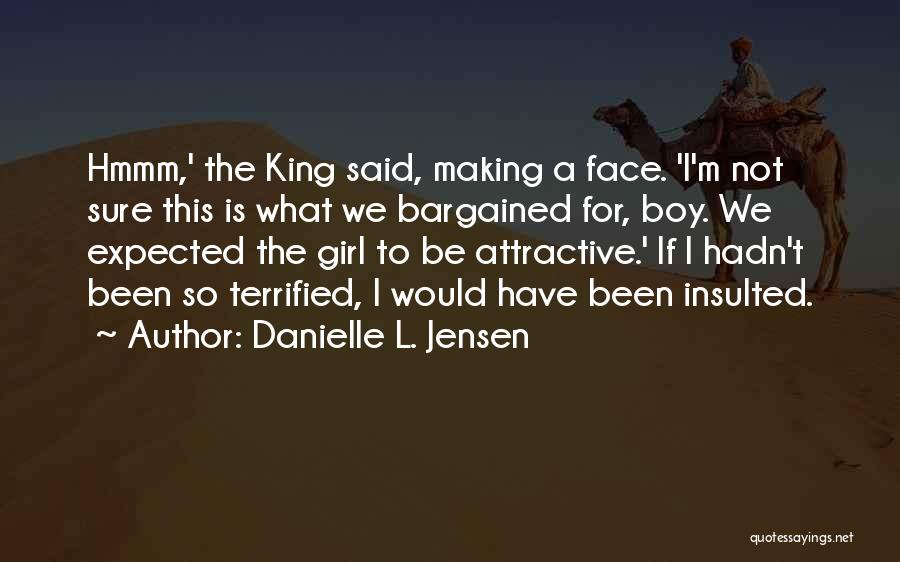 Sure The Boy Quotes By Danielle L. Jensen