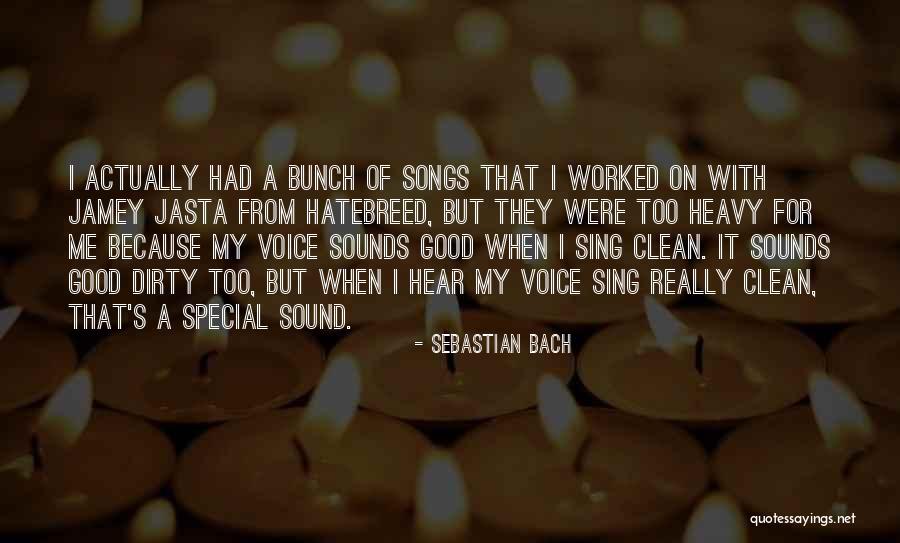 Sure The Special Sounds Quotes By Sebastian Bach Sure The Special Sounds Quotes By Sebastian Bach