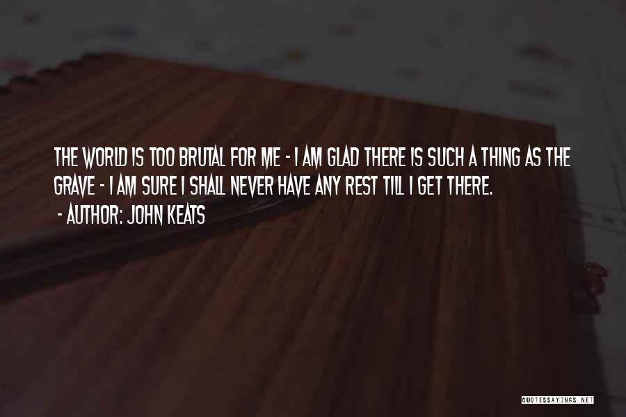 Sure Thing Quotes By John Keats