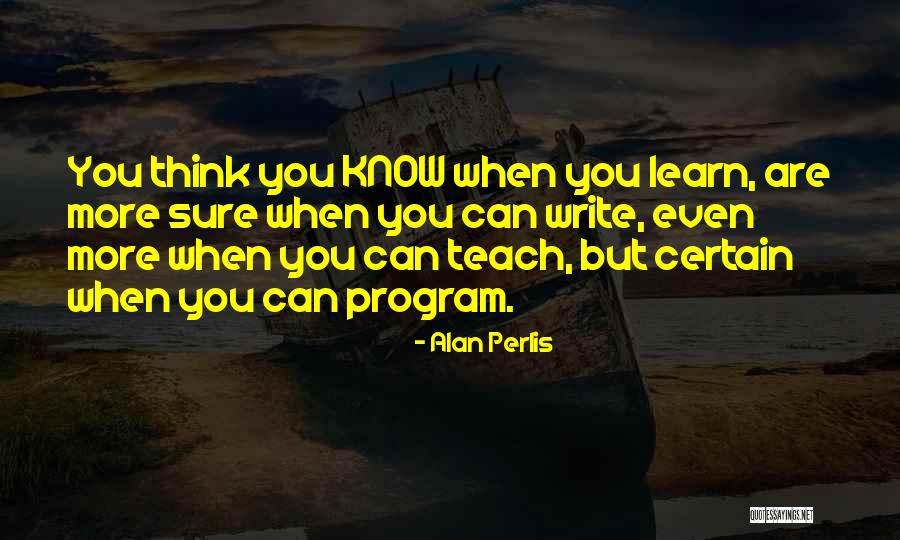 Sure You Are Quotes By Alan Perlis Sure You Are Quotes By Alan Perlis