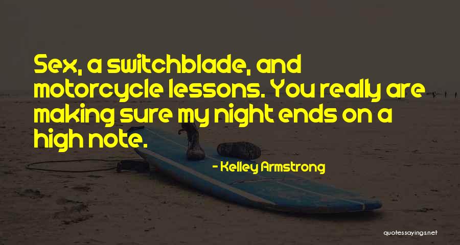 Sure You Are Quotes By Kelley Armstrong Sure You Are Quotes By Kelley Armstrong