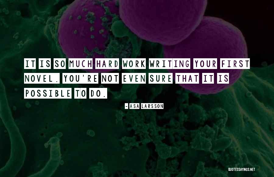 Sure You Do Quotes By Asa Larsson Sure You Do Quotes By Asa Larsson