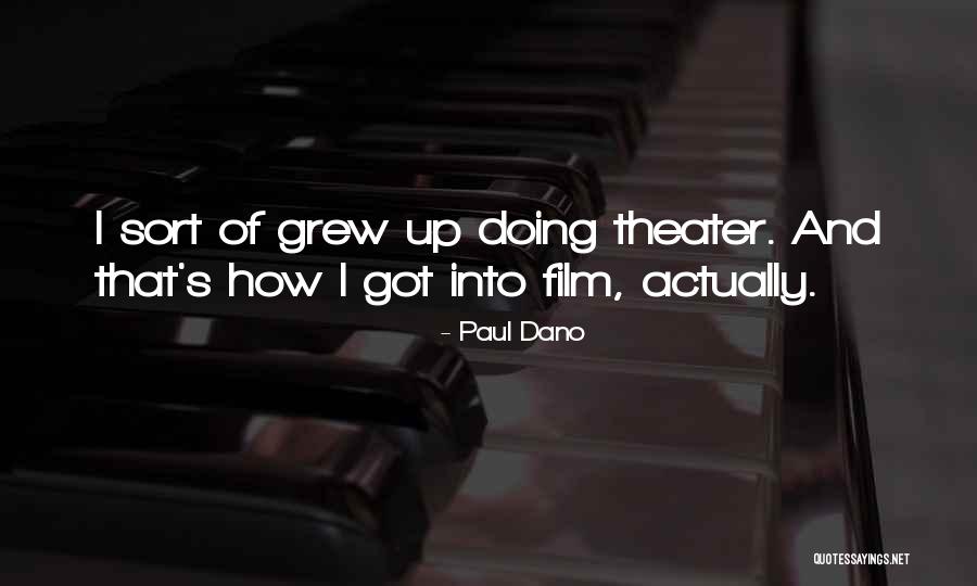 Surealisme Quotes By Paul Dano Surealisme Quotes By Paul Dano