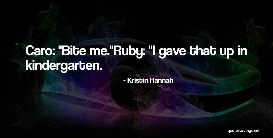 Sureda Propiedades Quotes By Kristin Hannah Sureda Propiedades Quotes By Kristin Hannah