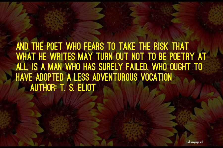 Surely Quotes By T. S. Eliot