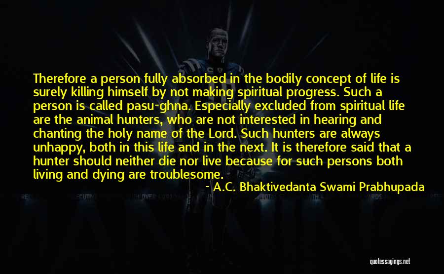 Surely The Lord Quotes By A.C. Bhaktivedanta Swami Prabhupada Surely The Lord Quotes By A.C. Bhaktivedanta Swami Prabhupada