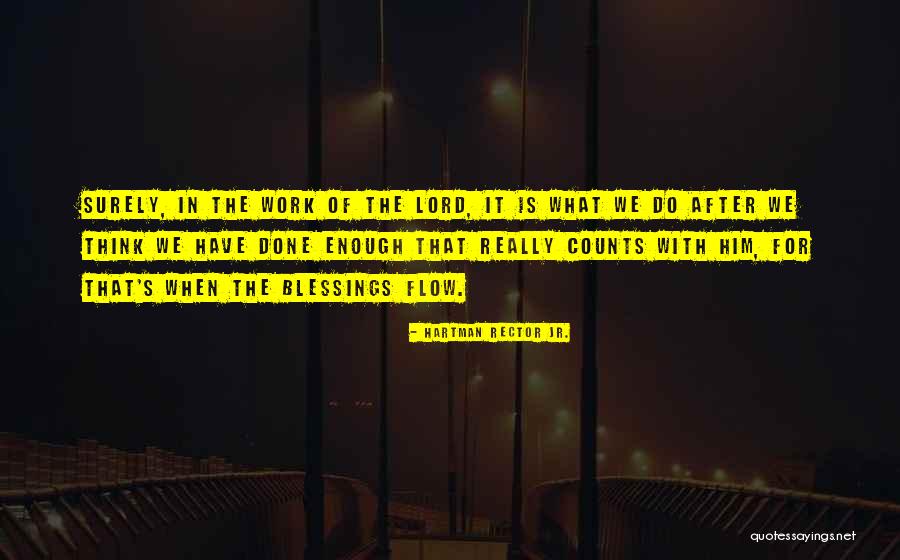 Surely The Lord Quotes By Hartman Rector Jr. Surely The Lord Quotes By Hartman Rector Jr.