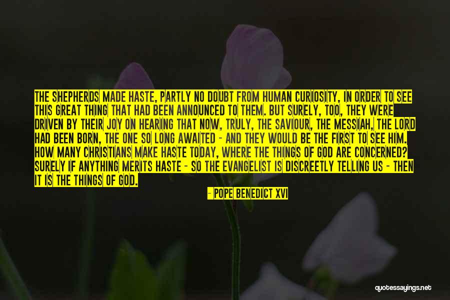 Surely The Lord Quotes By Pope Benedict XVI Surely The Lord Quotes By Pope Benedict XVI