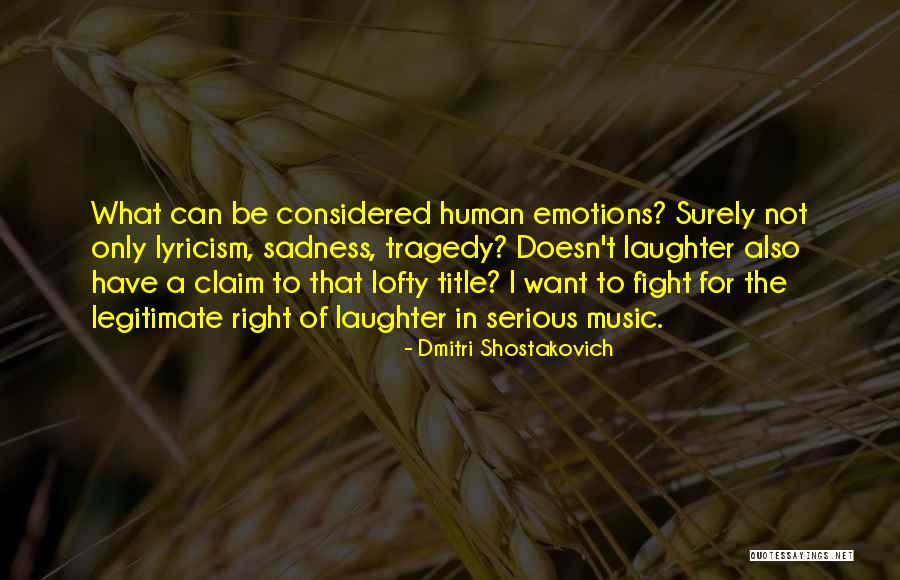 Surely You Cant Be Serious Quotes By Dmitri Shostakovich Surely You Cant Be Serious Quotes By Dmitri Shostakovich