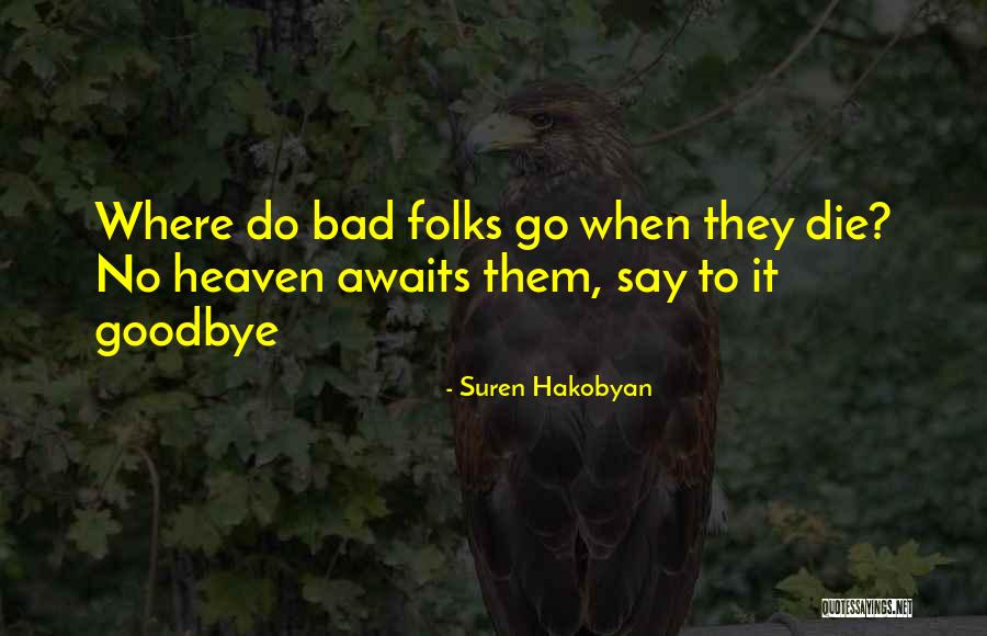 Suren Hakobyan Quotes 1097406