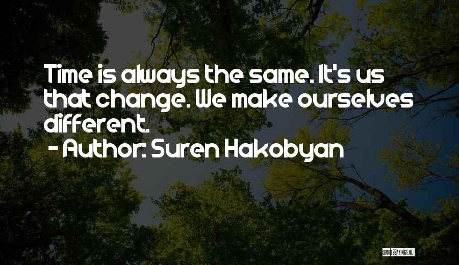 Suren Hakobyan Quotes 1864673