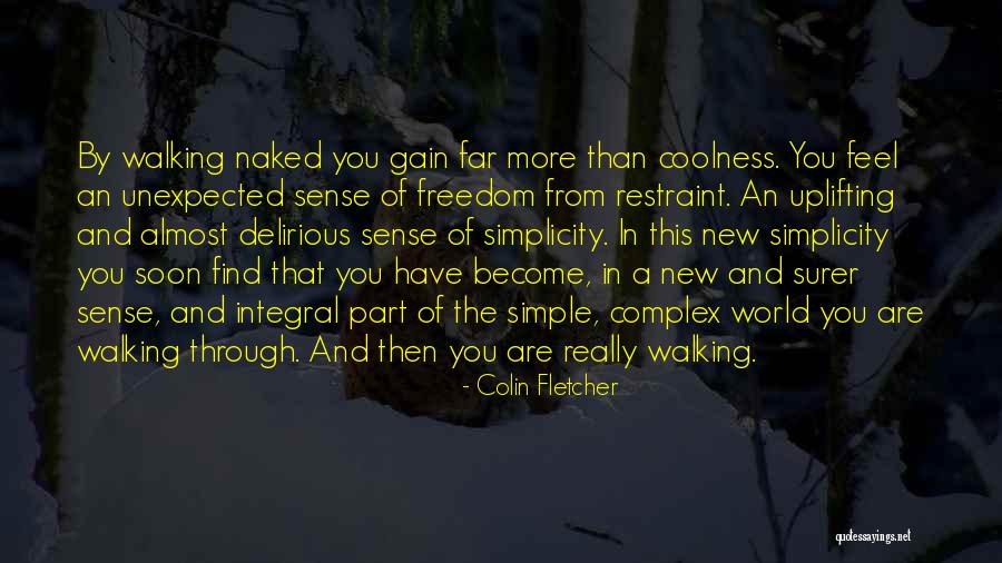 Surer Quotes By Colin Fletcher Surer Quotes By Colin Fletcher