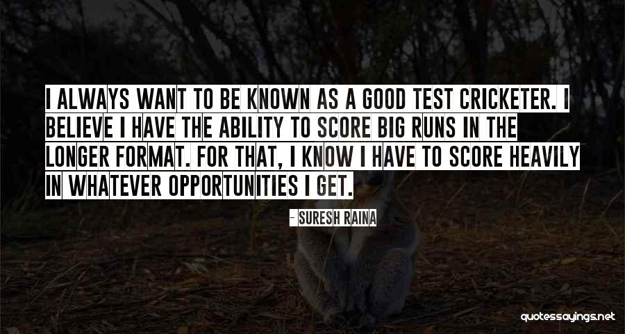 Suresh Raina Quotes 1986220