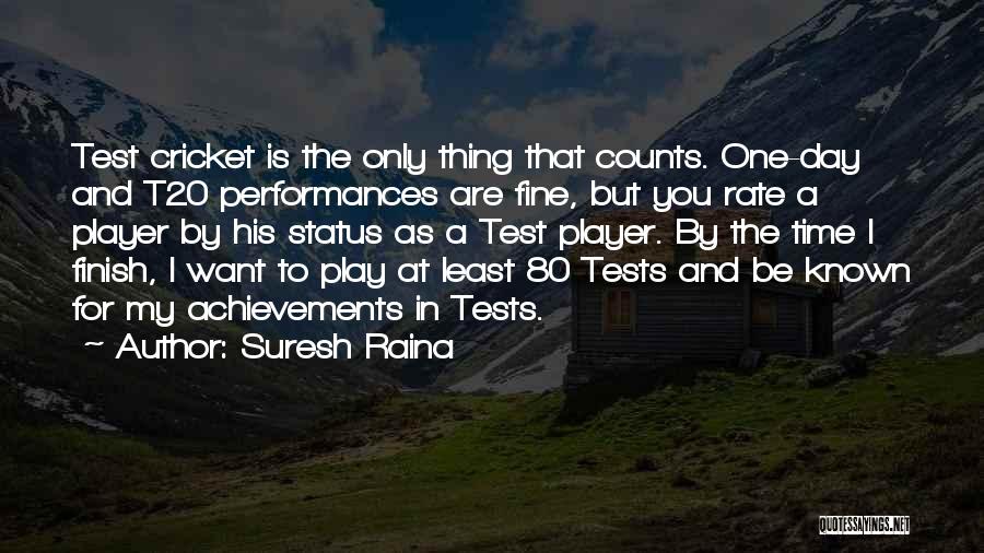 Suresh Raina Quotes 841640