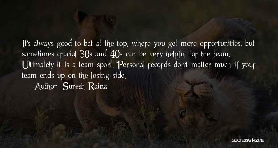 Suresh Raina Quotes 994894