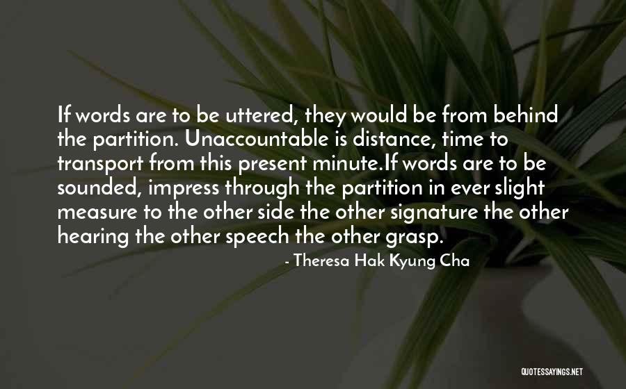 Surete Generale Quotes By Theresa Hak Kyung Cha Surete Generale Quotes By Theresa Hak Kyung Cha