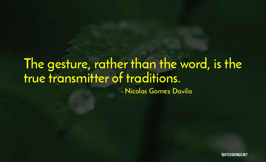 Surette Century Quotes By Nicolas Gomez Davila Surette Century Quotes By Nicolas Gomez Davila