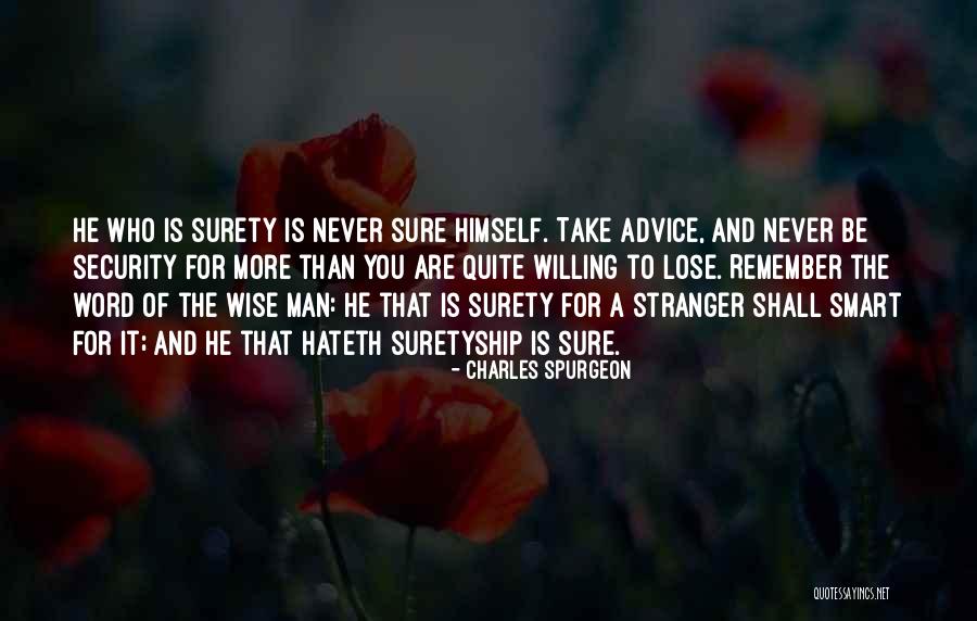 Surety Quotes By Charles Spurgeon Surety Quotes By Charles Spurgeon